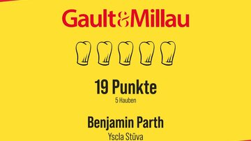 The image shows an award from Gault&Millau with 19 points and 5 toques for Benjamin Parth from Yscla Stüva. The background is yellow with red and black lettering.